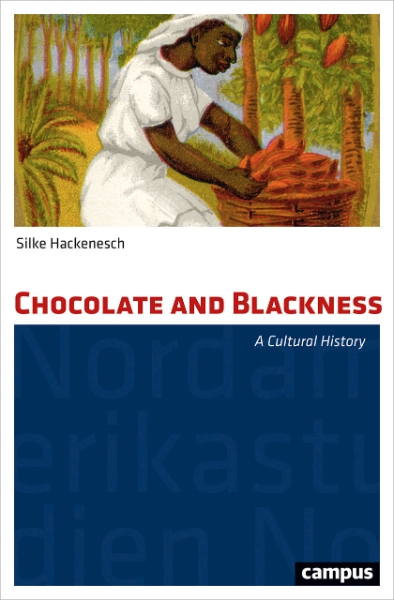 Chocolate and Blackness: A Cultural History