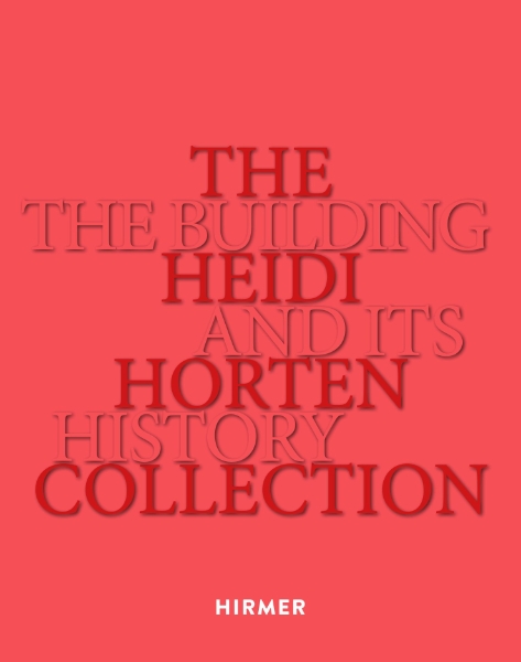The Heidi Horten Collection: The Building and Its History