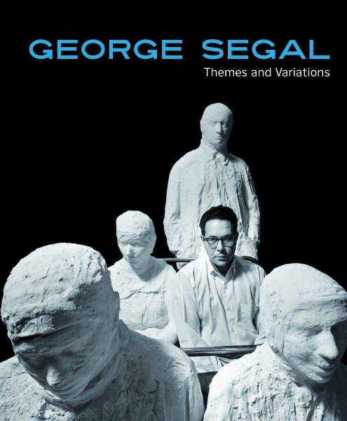 George Segal: Themes and Variations