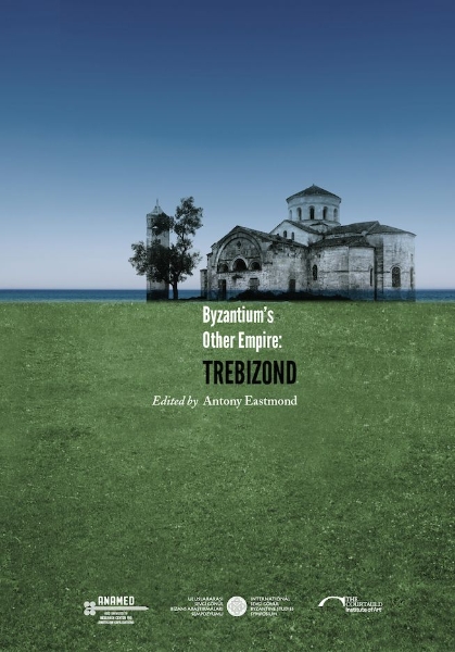 Byzantium’s Other Empire: Trebizond