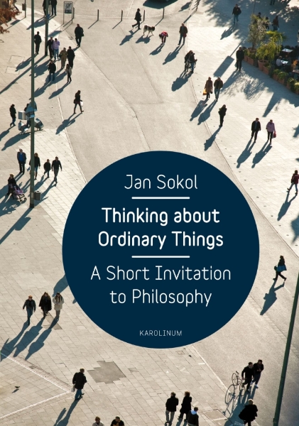 Thinking about Ordinary Things: A Short Invitation to Philosophy
