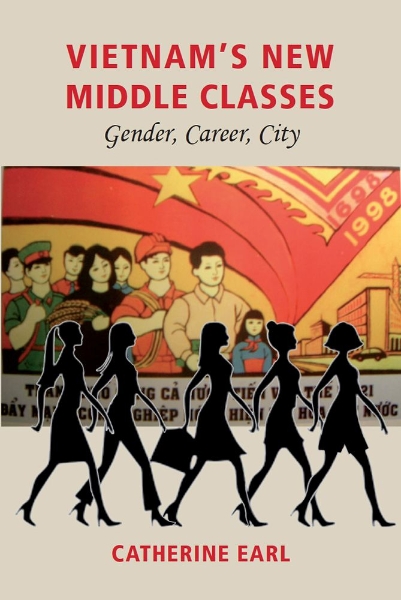 Vietnam’s New Middle Classes: Gender, Career, City