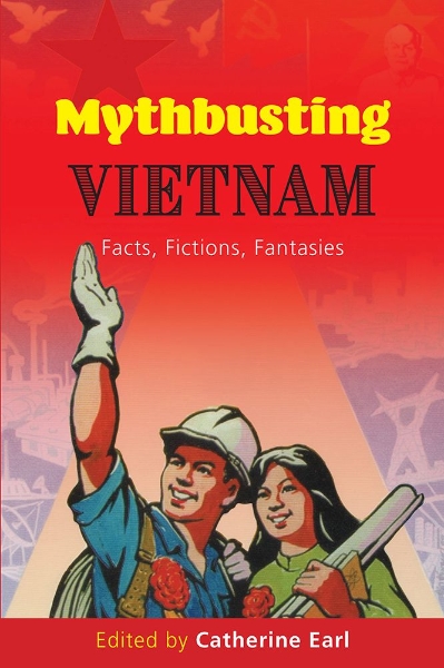 Mythbusting Vietnam: Facts, Fiction, Fantasies