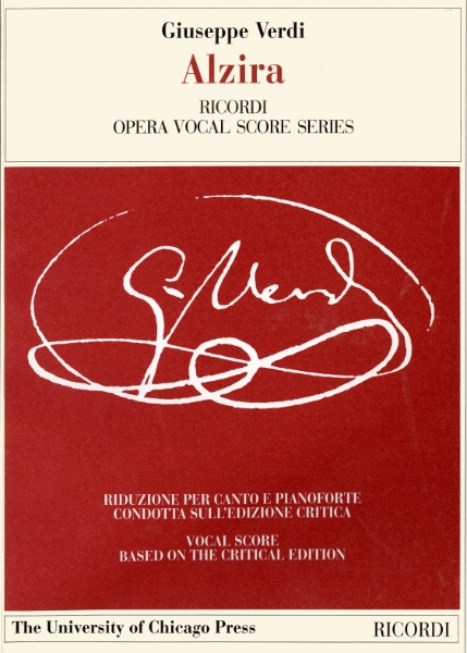 Alzira: Tragedia lirica in Three Acts Libretto by Salvadore Cammarano, The Piano-Vocal Score