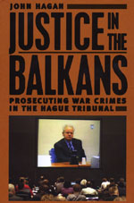 Justice in the Balkans: Prosecuting War Crimes in the Hague Tribunal