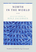 North in the World: Selected Poems of Rolf Jacobsen