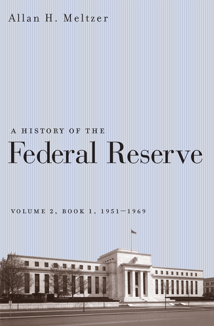 A History of the Federal Reserve: Volume 2, Book 1, 1951-1969