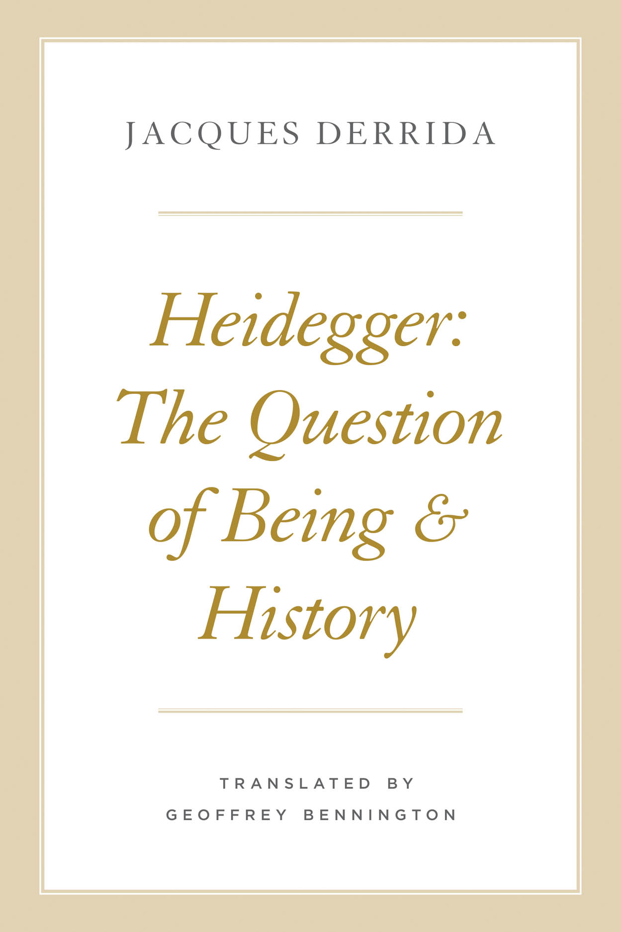 Heidegger: The Question of Being and History Couverture du livre