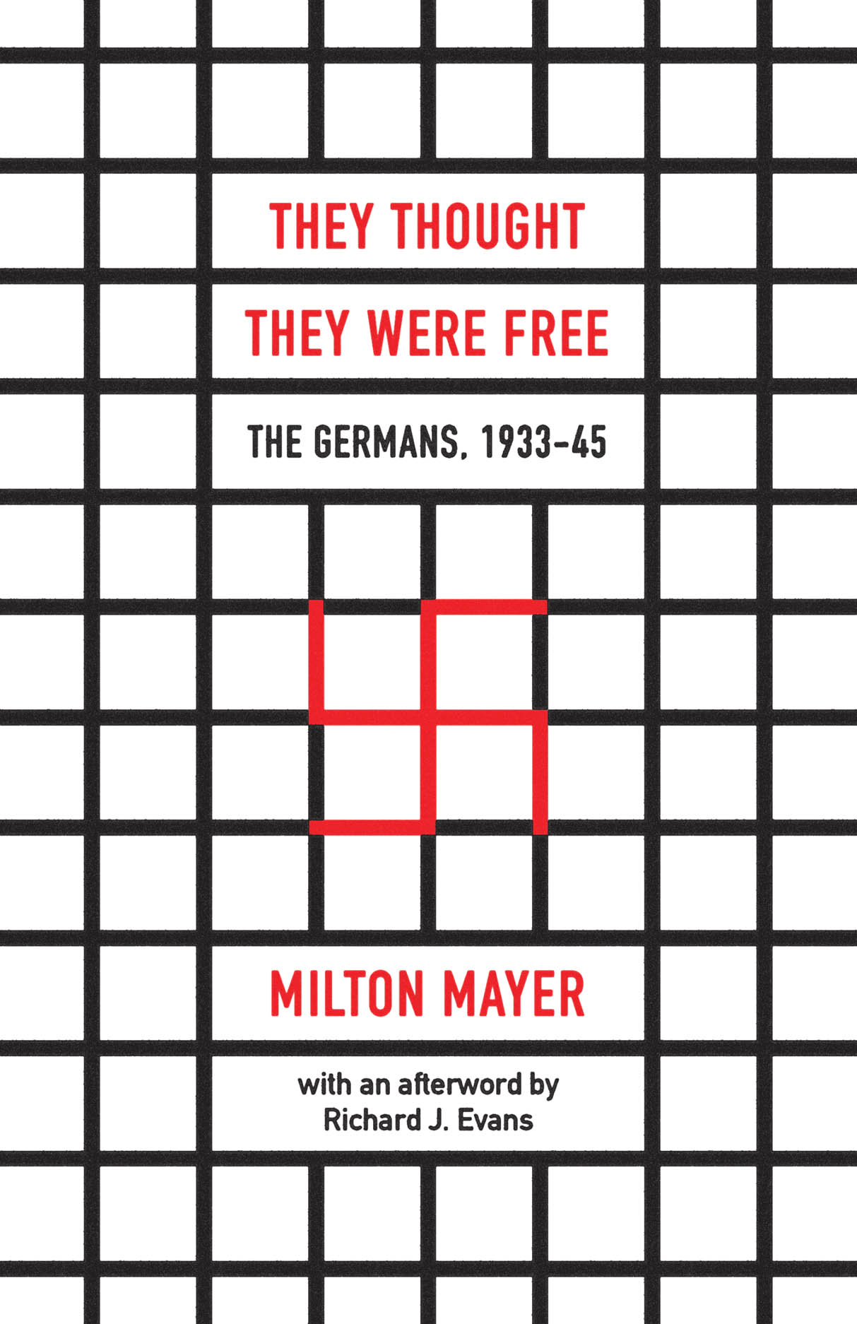 They Thought They Were Free: The Germans, 1933-45