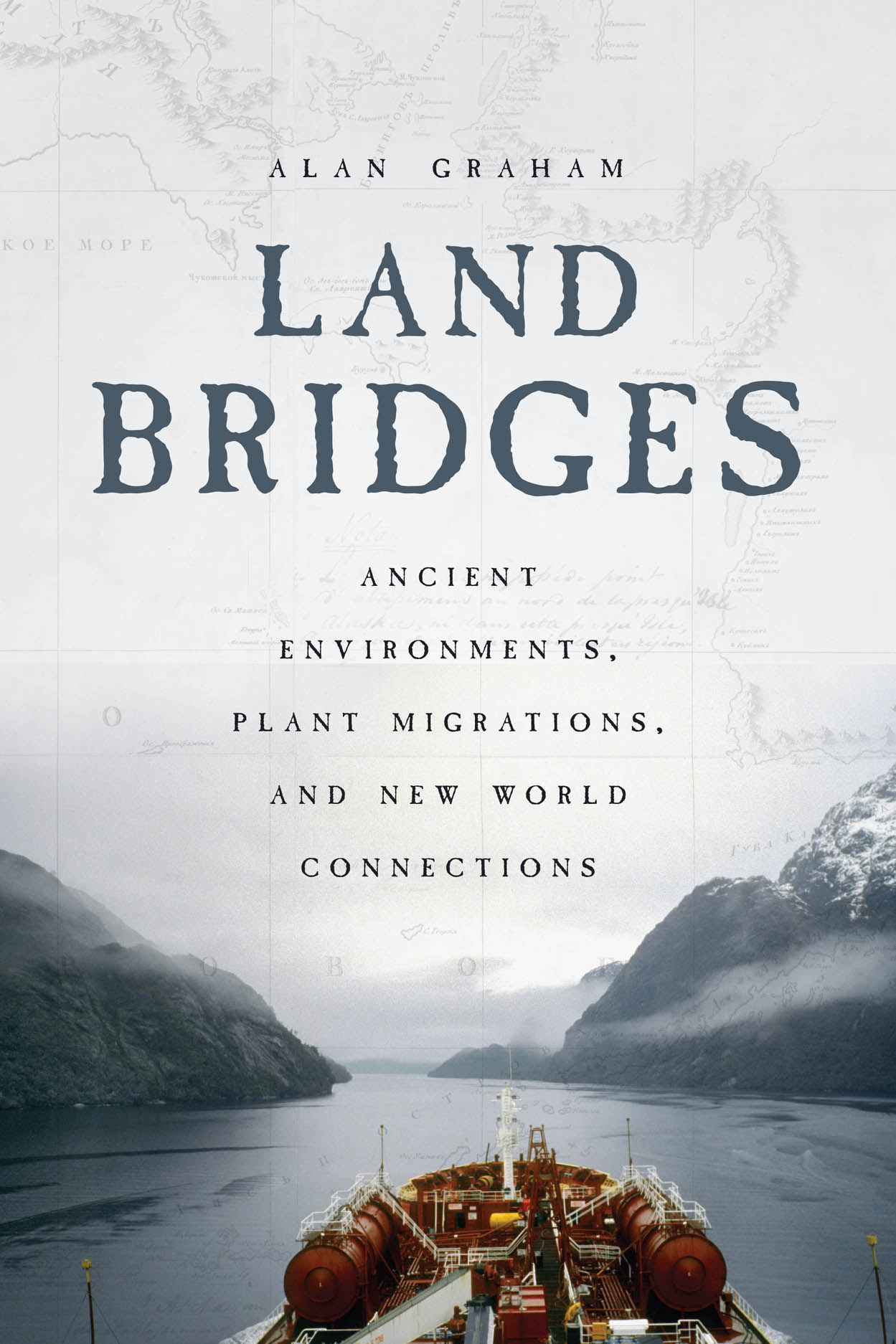 Land Bridges: Ancient Environments, Plant Migrations, and New World Connections