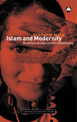 Islam and Modernity: Muslims in Europe and the United States Islam and Modernity: Muslims in Europe and the United States