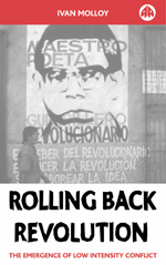 Rolling Back Revolution: The Emergence of Low Intensity Conflict Rolling Back Revolution: The Emergence of Low Intensity Conflict
