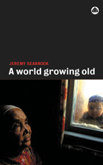 A World Growing Old A World Growing Old