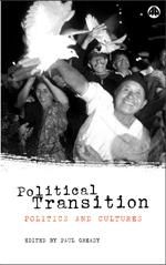 Political Transition: Politics and Cultures Political Transition: Politics and Cultures