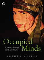 Occupied Minds: A Journey Through the Israeli Psyche Occupied Minds: A Journey Through the Israeli Psyche