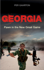 Georgia: Pawn in the New Great Game Georgia: Pawn in the New Great Game