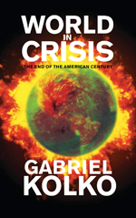 World in Crisis: The End of the American Century World in Crisis: The End of the American Century