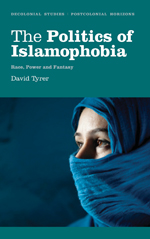 The Politics of Islamophobia: Race, Power and Fantasy The Politics of Islamophobia: Race, Power and Fantasy