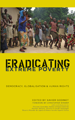 Eradicating Extreme Poverty: Democracy, Globalisation and Human Rights Eradicating Extreme Poverty: Democracy, Globalisation and Human Rights