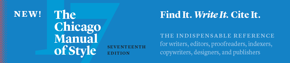 The Chicago Manual of Style—the undisputed authority for style, usage, and grammar, now in its 17th edition! at http://www.press.uchicago.edu/sites/cmos17/index.html