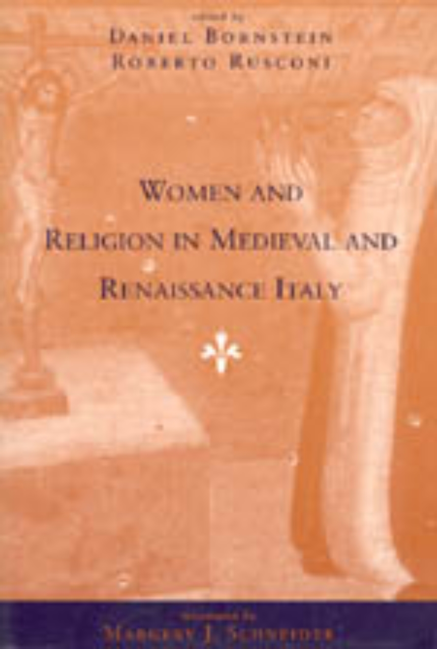 Women and Religion in Medieval and Renaissance Italy