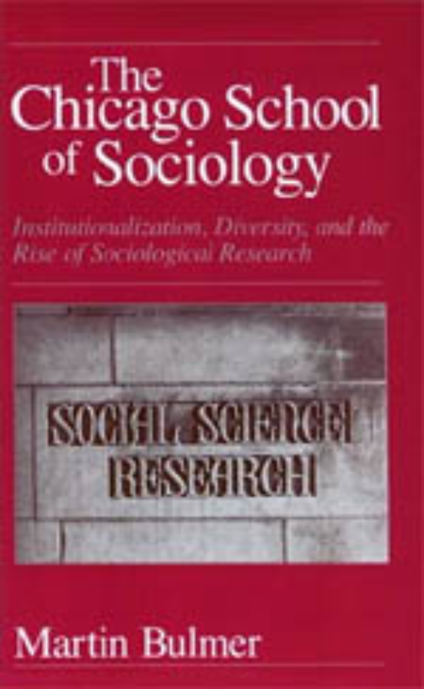 The Chicago School of Sociology