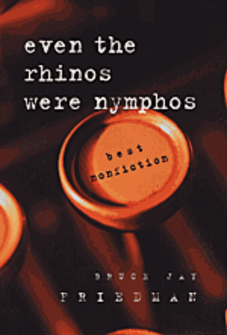 Even the Rhinos Were Nymphos