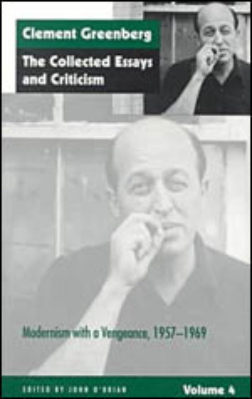 The Collected Essays and Criticism, Volume 4: Modernism with a