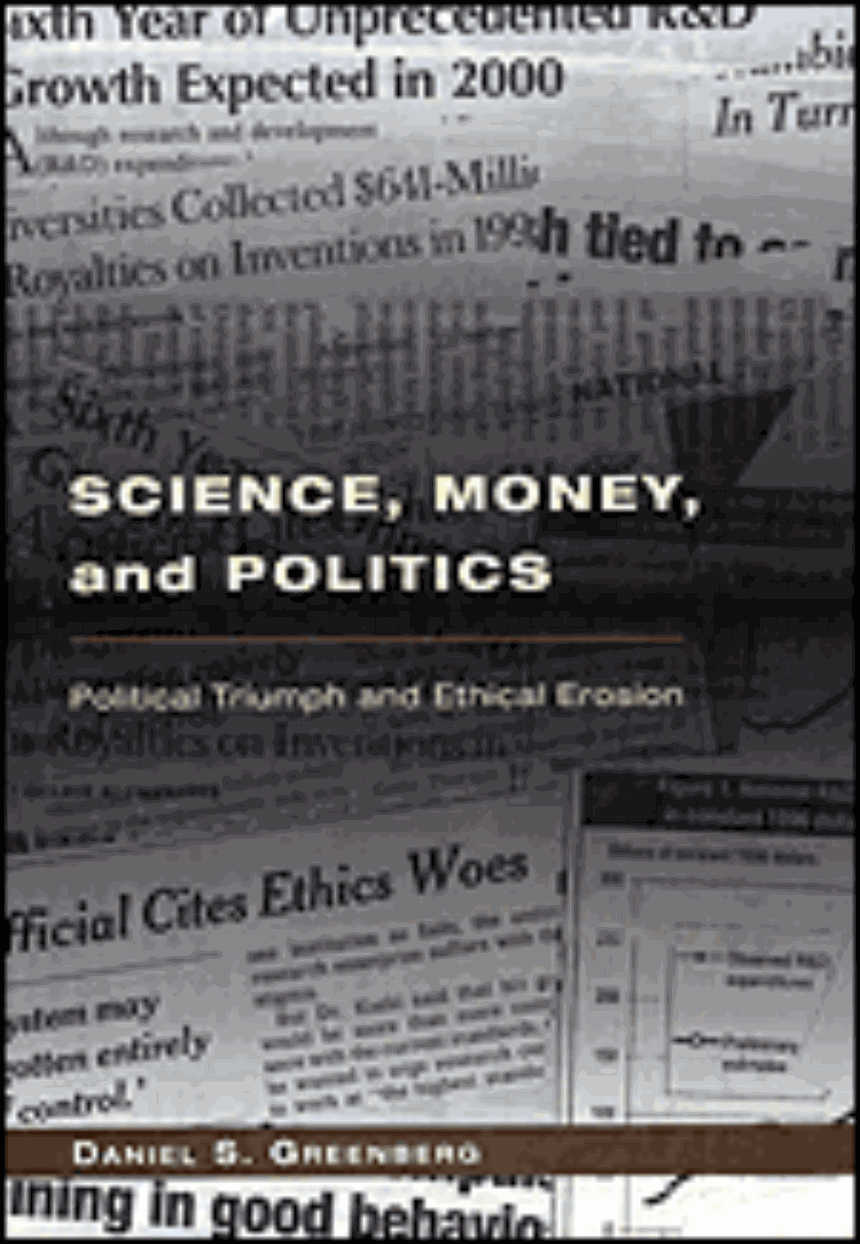 Science, Money, and Politics