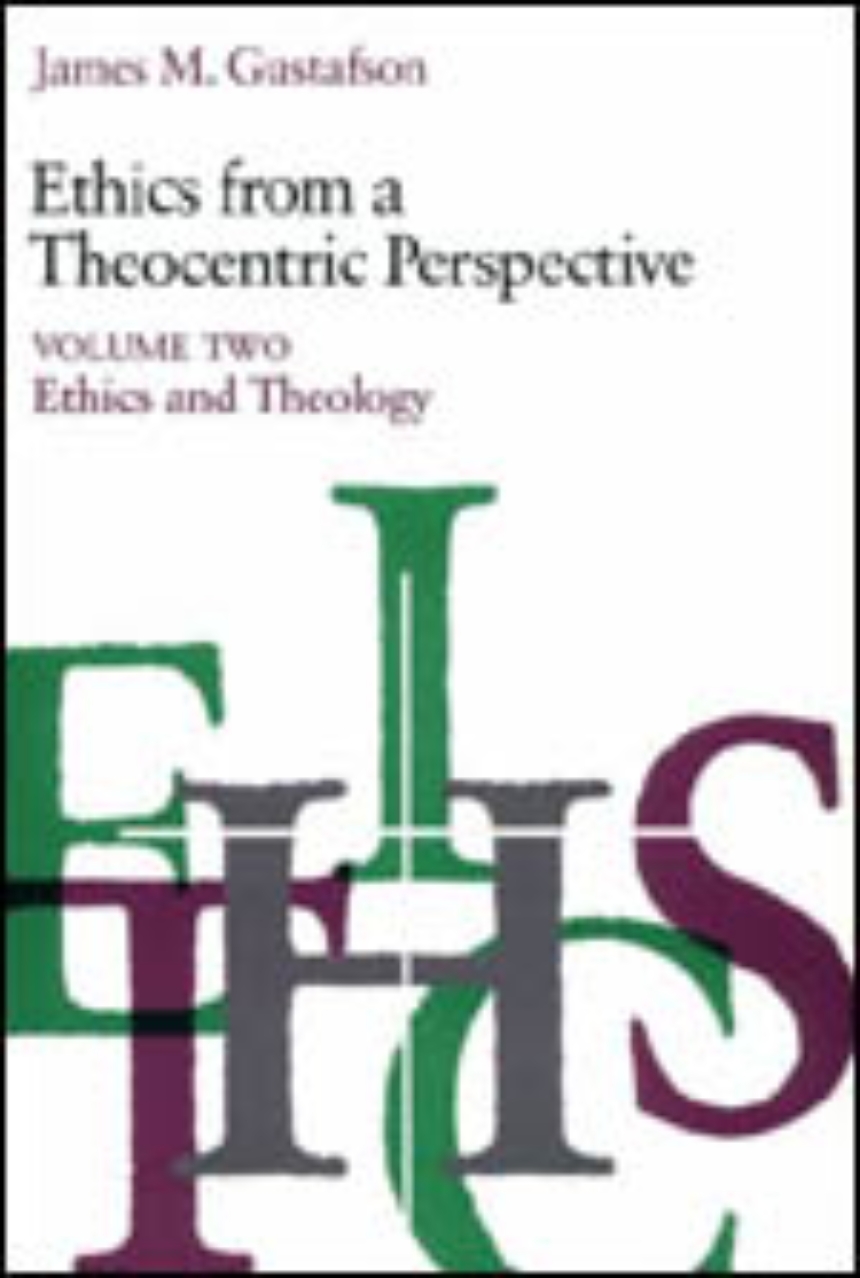 Ethics from a Theocentric Perspective, Volume 2