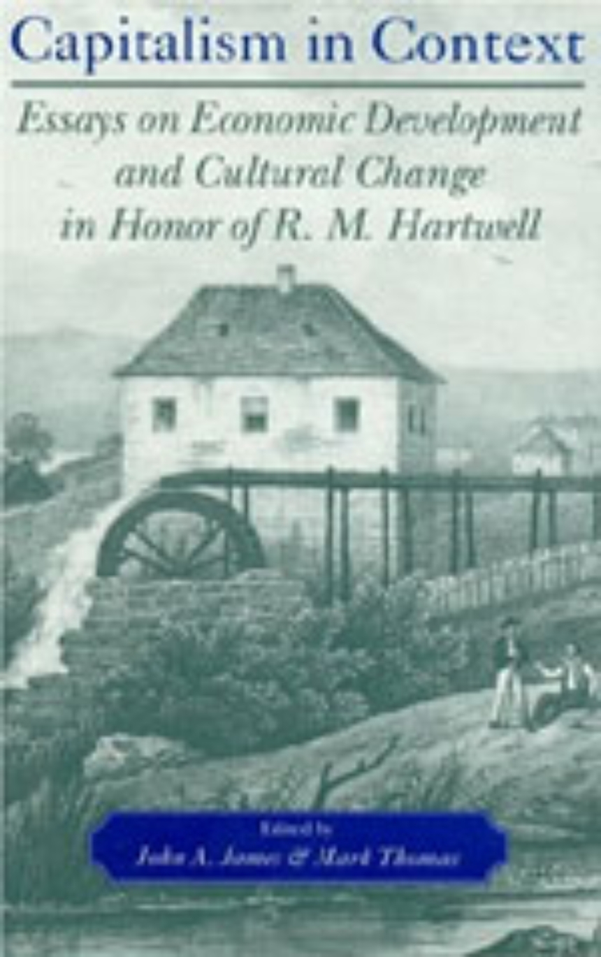 Capitalism in Context: Essays on Economic Development and Cultural ...