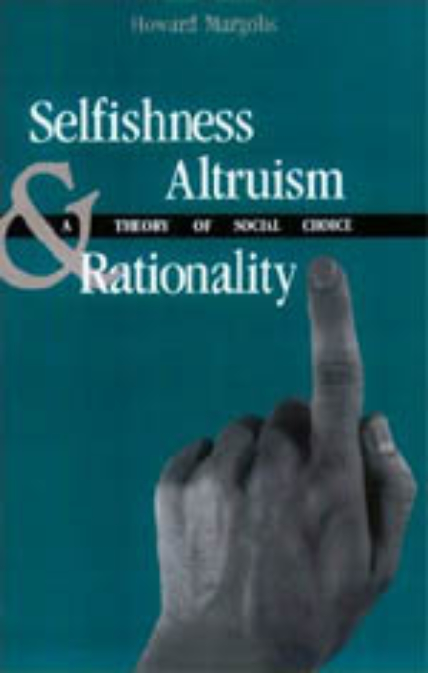 Selfishness, Altruism, and Rationality