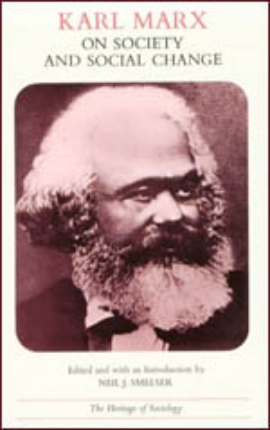 Karl Marx on Society and Social Change