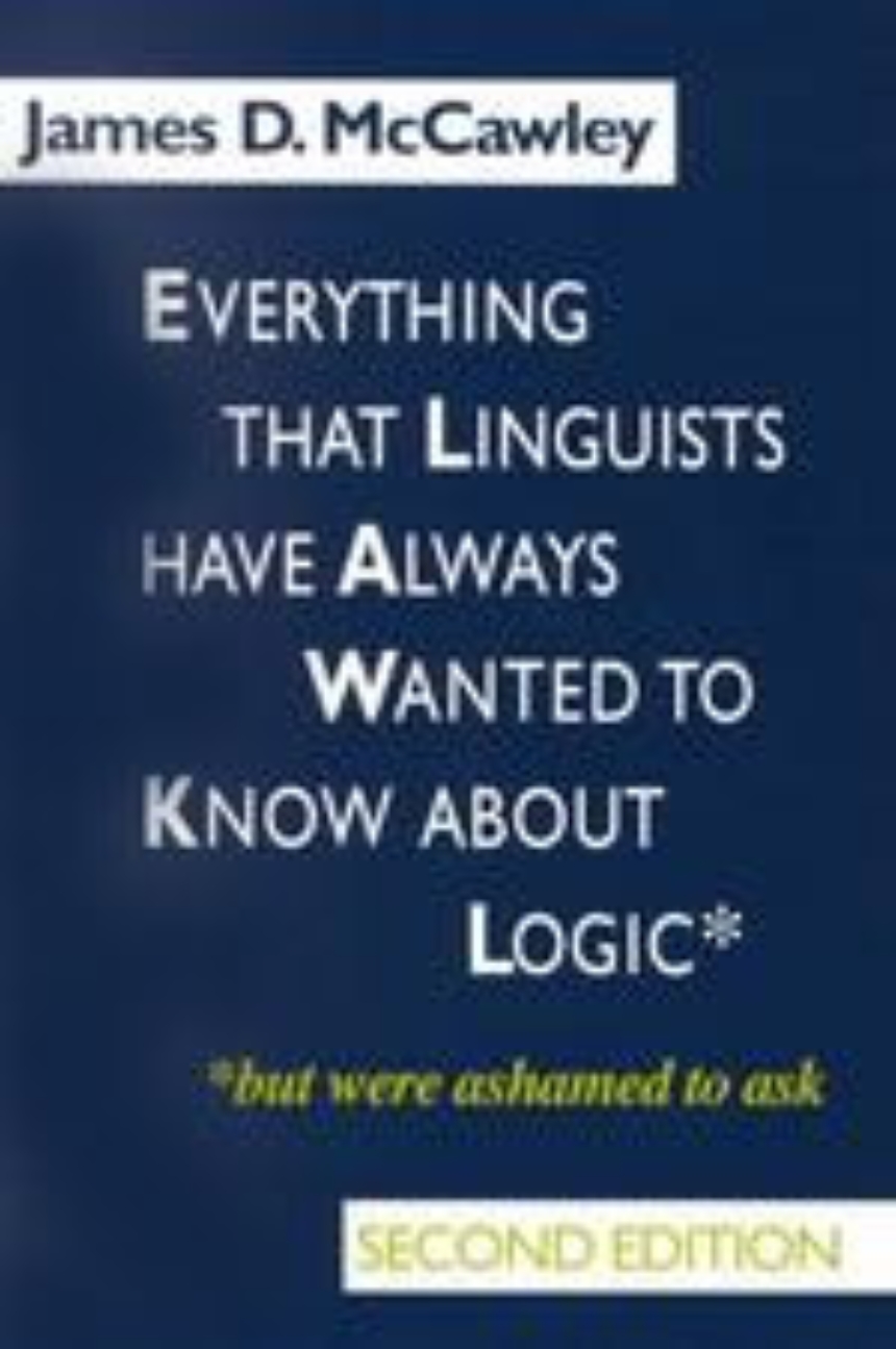 Everything that Linguists have Always Wanted to Know about Logic . . . But Were Ashamed to Ask