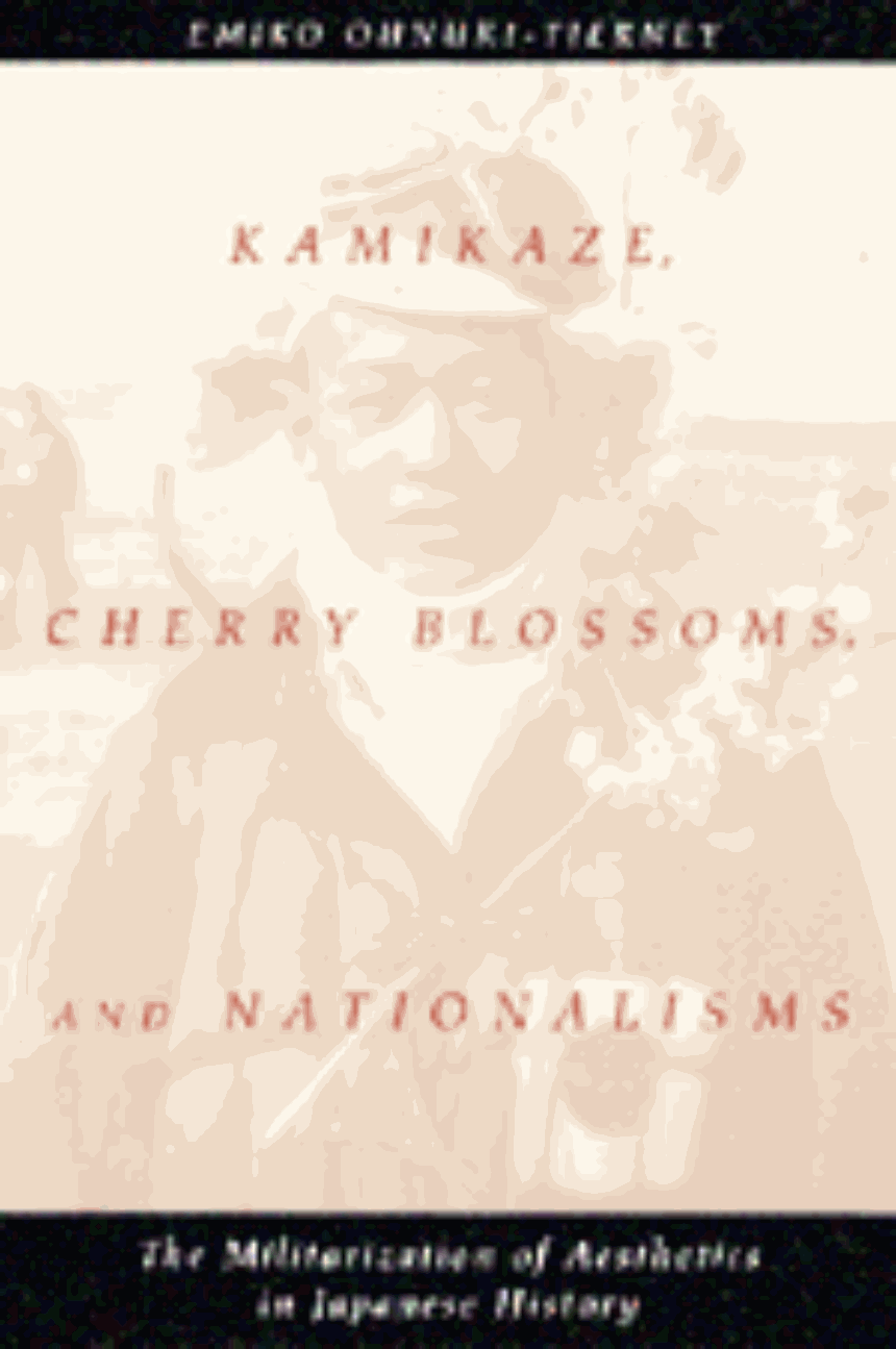 Kamikaze, Cherry Blossoms, and Nationalisms