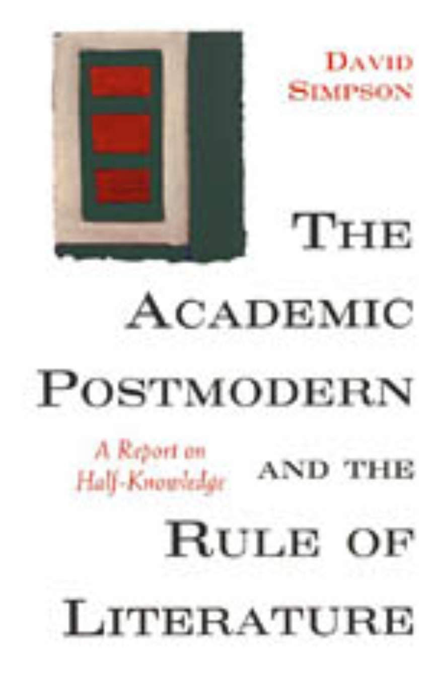 The Academic Postmodern and the Rule of Literature