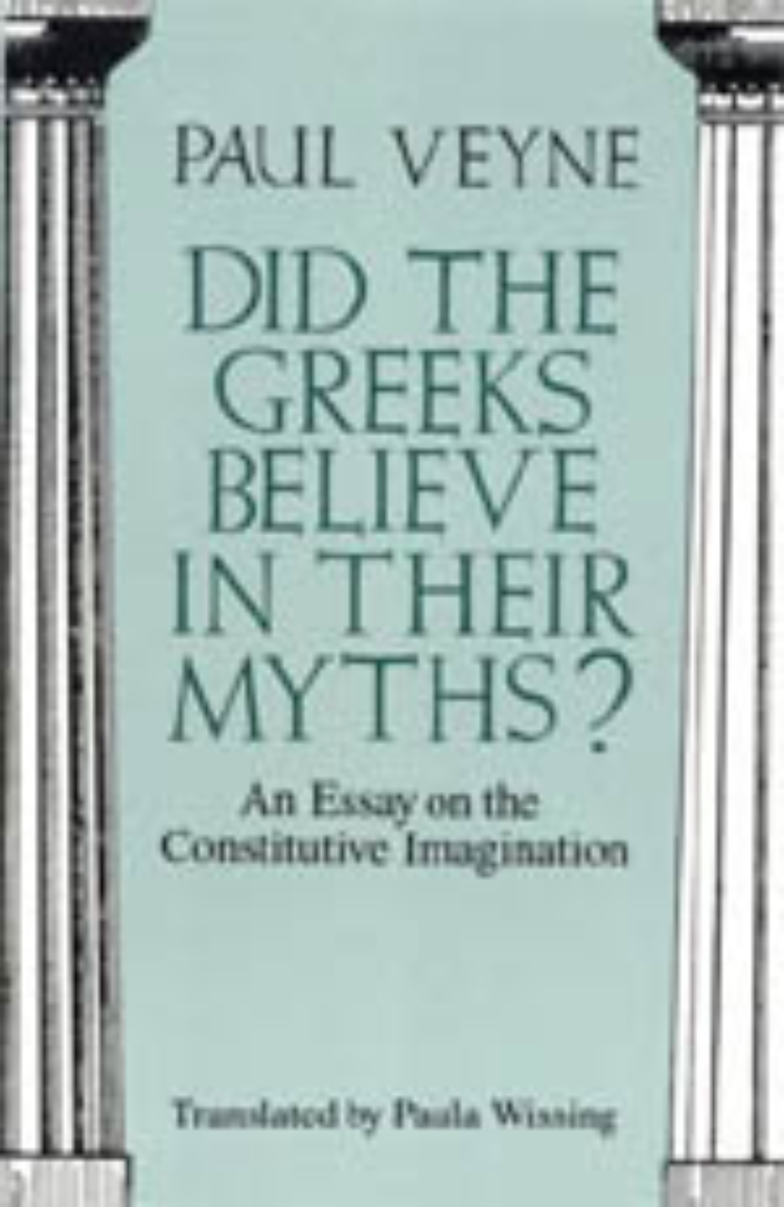 Did the Greeks Believe in Their Myths?