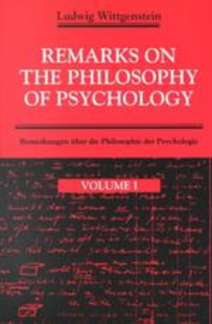 Remarks on the Philosophy of Psychology, Volume 1