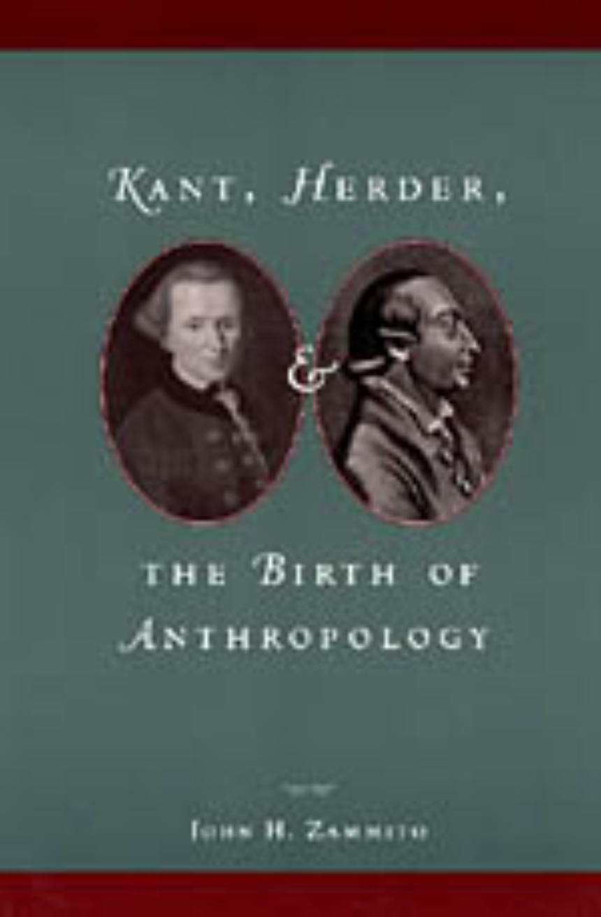 Kant, Herder, and the Birth of Anthropology