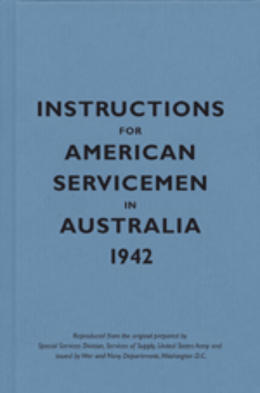 Instructions for American Servicemen in Australia, 1942