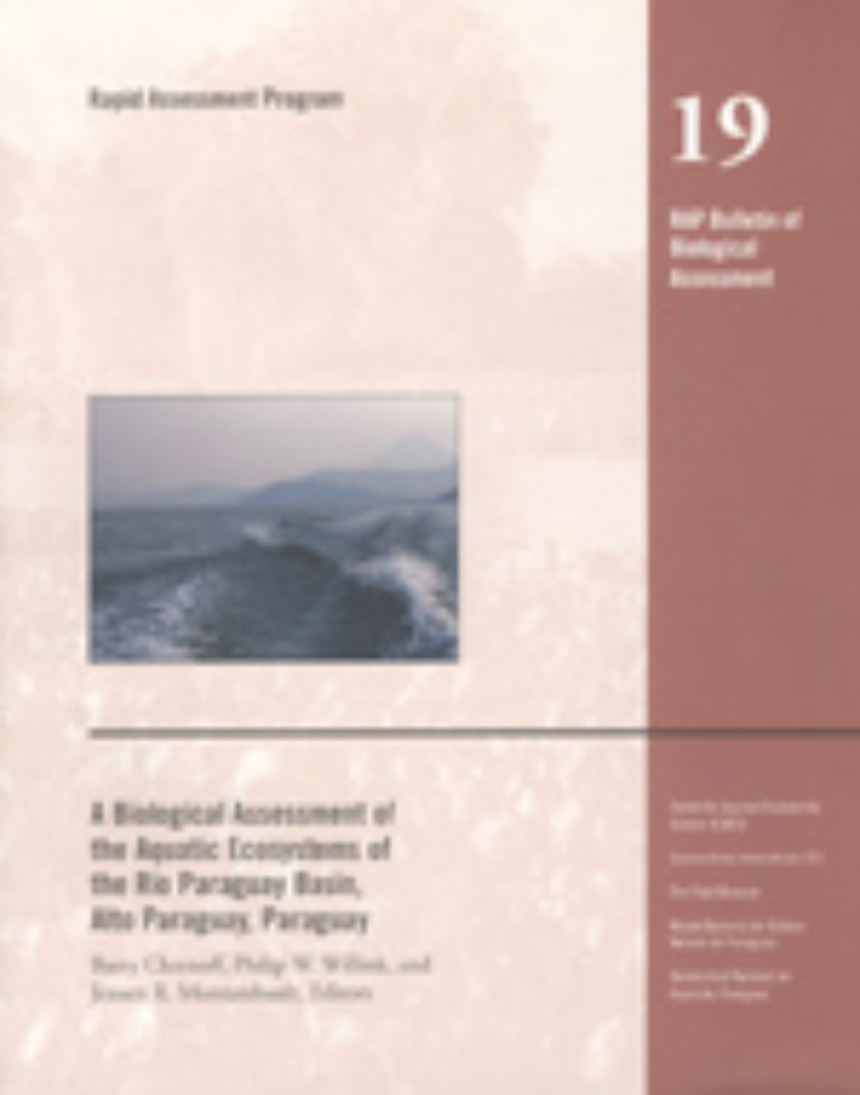 A Biological Assessment of the Aquatic Ecosystems of the Rio Paraguay Basin, Alto Paraguay, Paraguay
