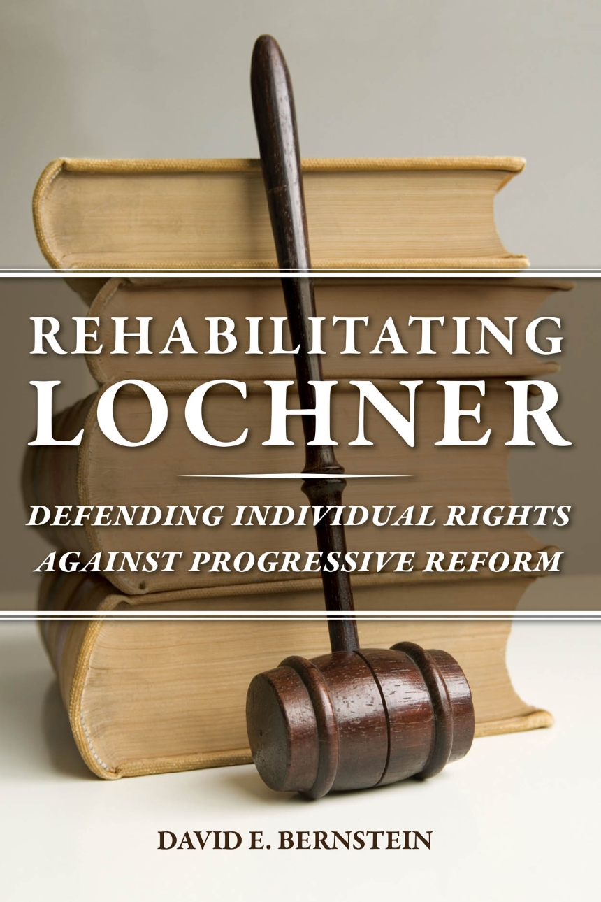 Rehabilitating Lochner