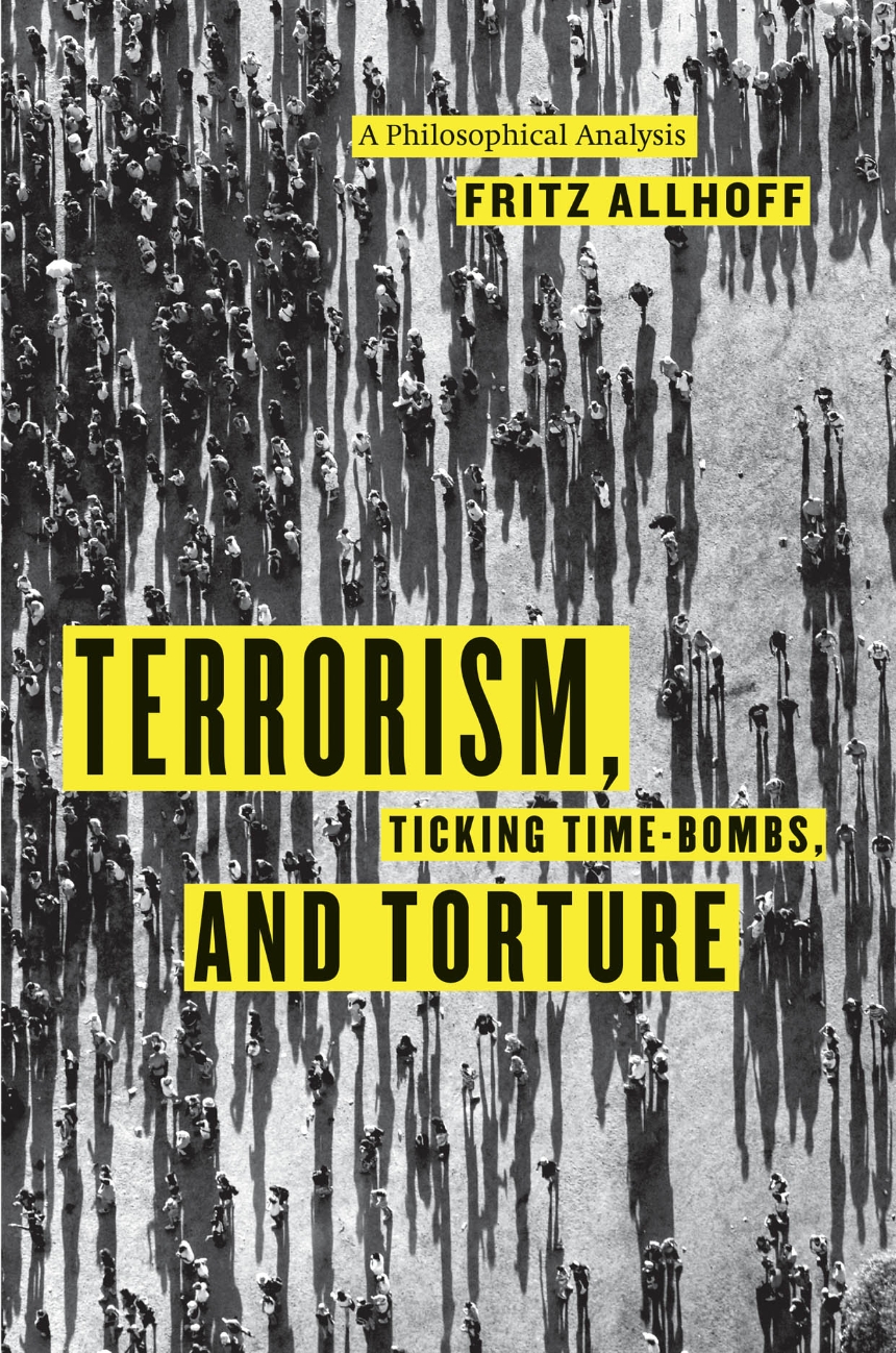 Terrorism, Ticking Time-Bombs, and Torture