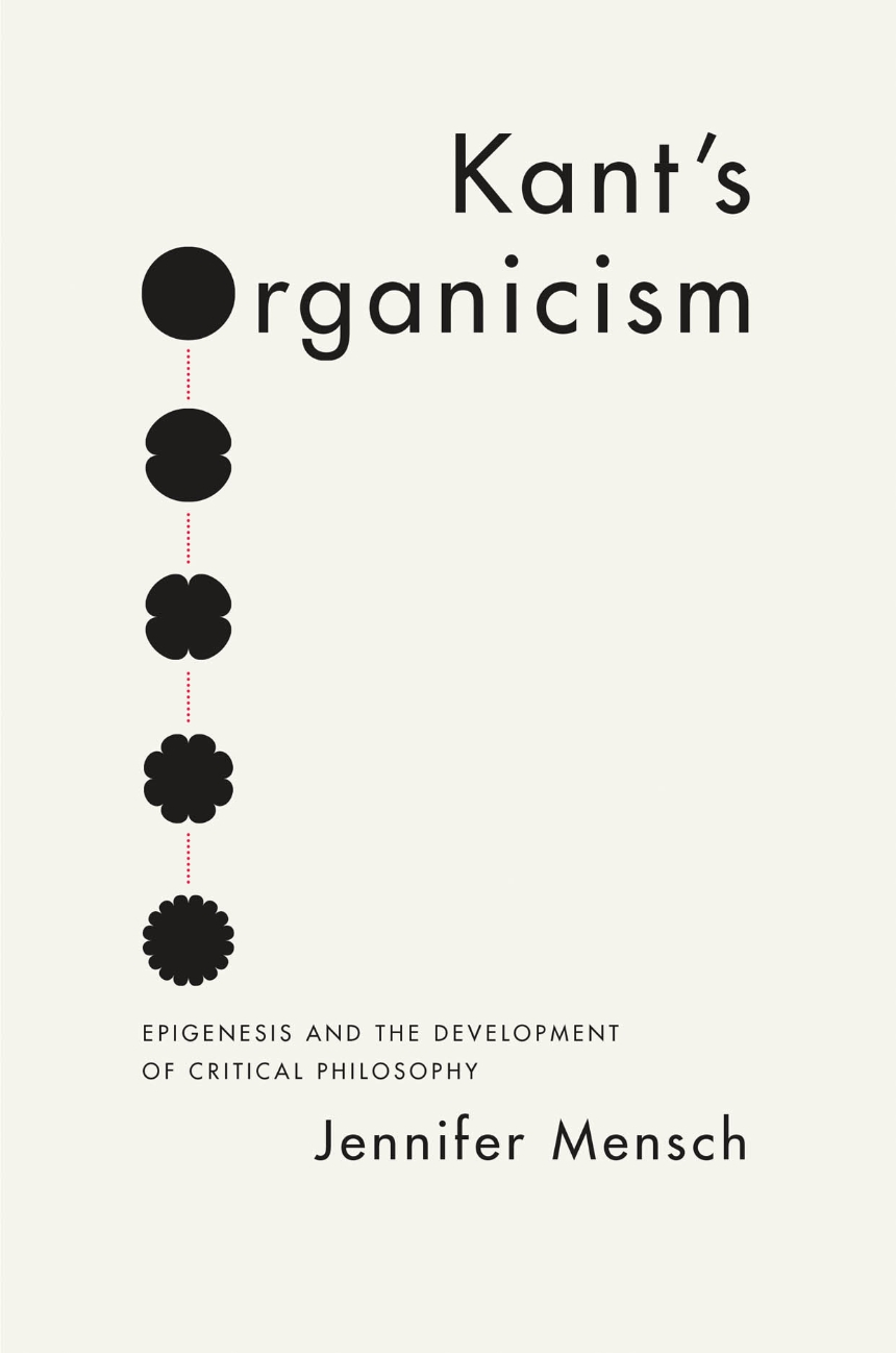 Kant’s Organicism