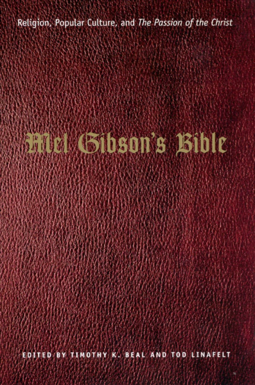 Mel Gibson’s Bible