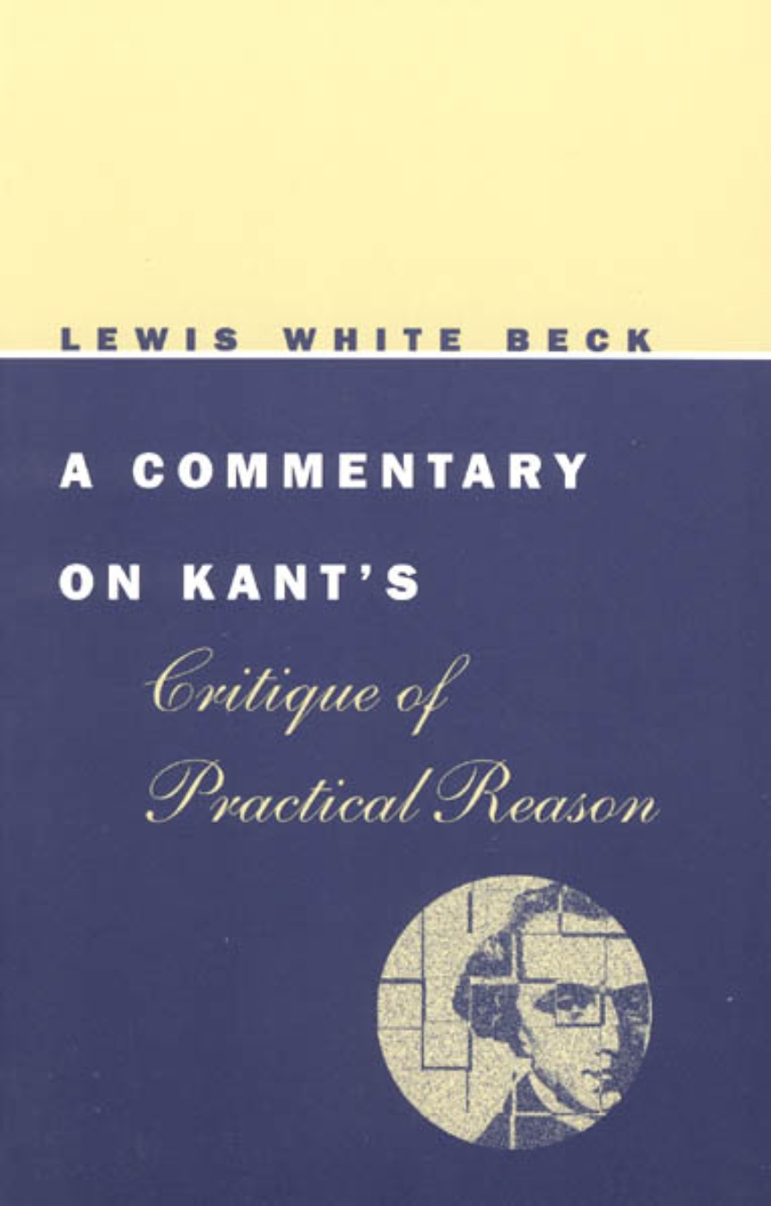 A Commentary on Kant’s Critique of Practical Reason