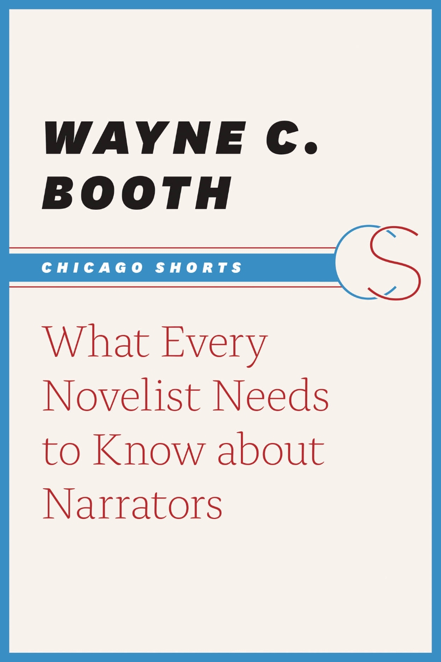 What Every Novelist Needs to Know about Narrators