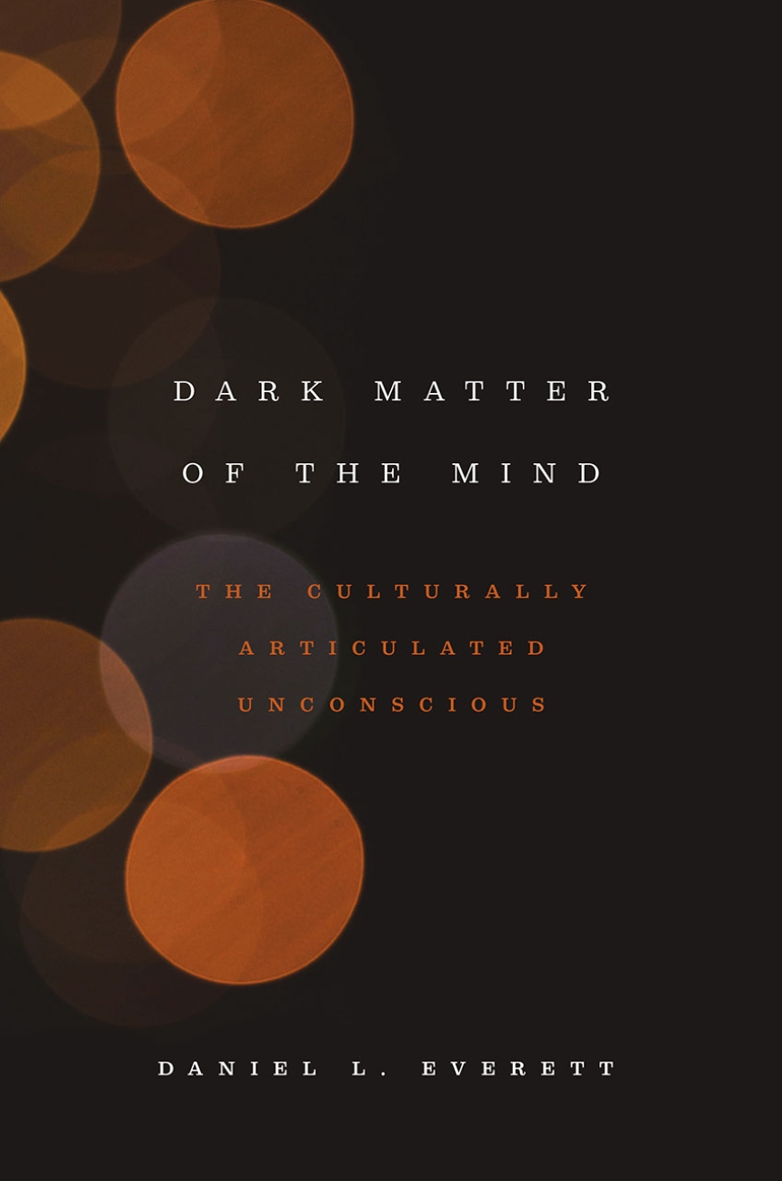 Dark Matter of the Mind