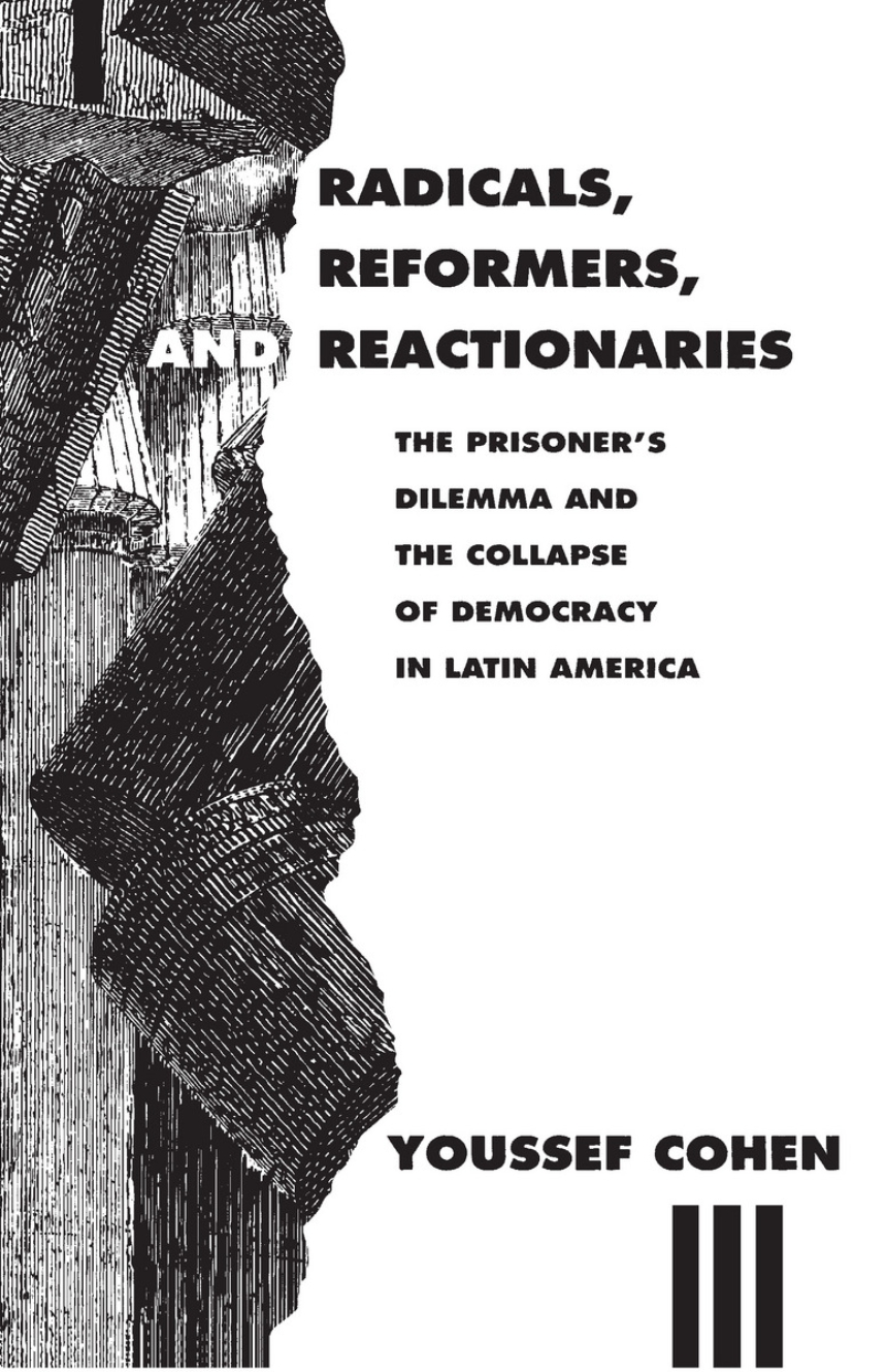 Radicals, Reformers, and Reactionaries