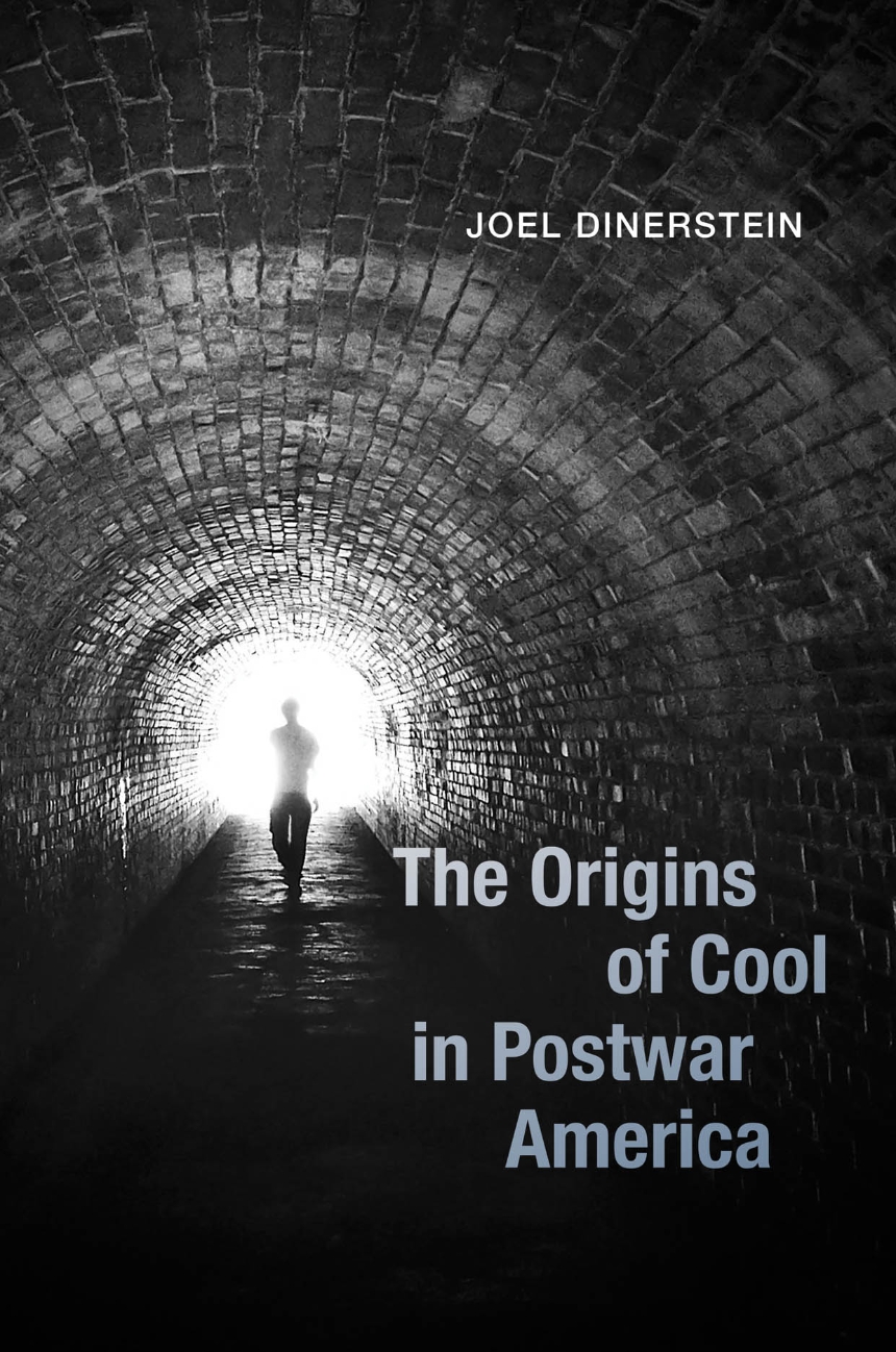 Book cover for The Origins of Cool in Postwar America